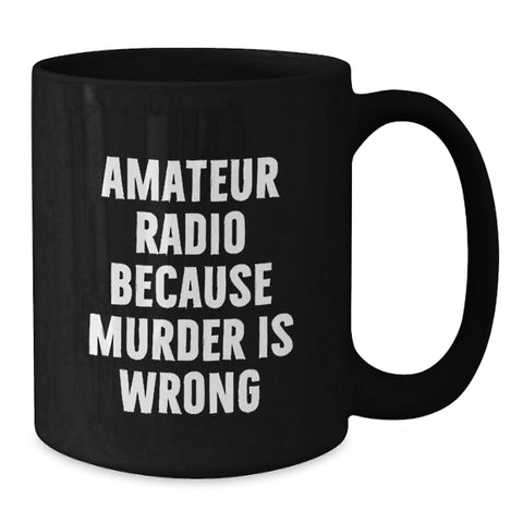 Image of Funny Amateur Radio Gifts for Graduation - Black Coffee Mug, Gifts from Friends to Amateur Radio Enthusiasts - Additional