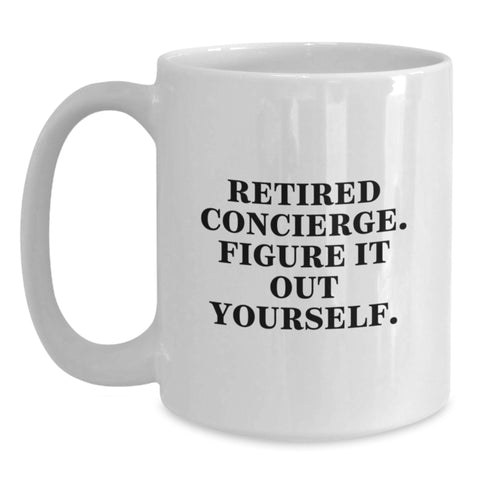 Image of Funny Gifts from Friends and Family for Retired Concierge - 'Figure It Out Yourself' White Coffee Mug, 11oz or 15oz Capacity - Main