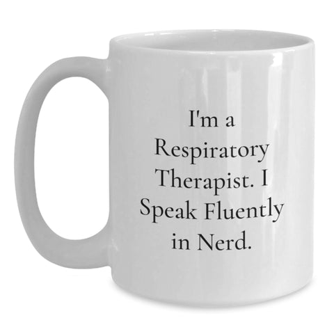 Image of Funny Respiratory Therapist Coffee Mugs Gifts from Coworkers to Respiratory Therapist, White Coffee Mug, 'I Speak Fluently In genius.' Valentine's Unique Gifts - Main