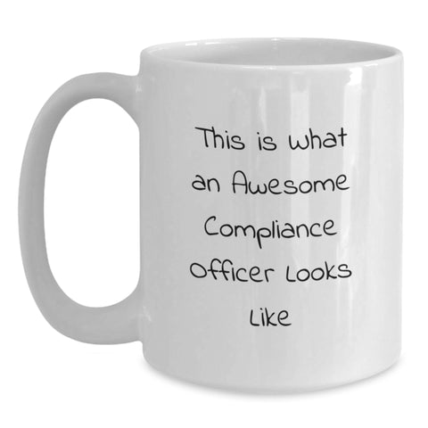 Image of Funny Compliance Officer Gifts from Friends, Unique White Coffee Mug for Awesome Compliance Officer, Birthday Unique Gifts - Main