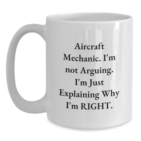 Image of Aircraft Mechanic Humor Gifts from Friends and Family, Unique Christmas Unique Gifts for Aircraft Mechanic, Funny White Coffee Mug - Main