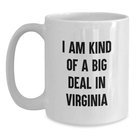Image of Funny Virginia Gifts for Men - I Am Kind Of A Prime Selection White Coffee Mug, 11oz or 15oz, Ceramic, Microwave, Dishwasher Safe, Birthday Unique Gifts from Men to Virginia Friends - Main