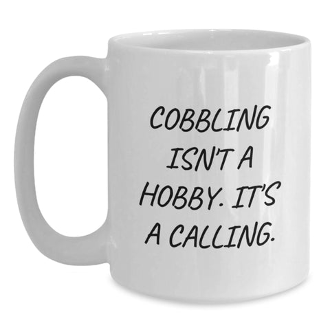 Image of Cobbling Enthusiast's Christmas Unique Gifts - Funny Quote White Coffee Mug for Women, Men, Friends, and Family - 11oz or 15oz Ceramic Mug - Main