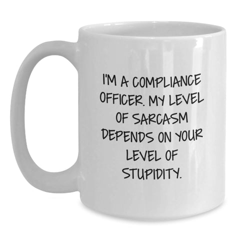Image of Funny Compliance Officer Christmas Unique Gifts from Friends to Coworkers Men Women Family - White Coffee Mug with I'm A Compliance Officer Sarcasm Quote - Main