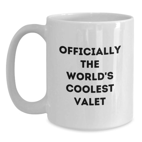 Image of Funny Gifts from Men to their Awesome Valet - Officially The World's Coolest Valet White Coffee Mug for Valentine's Unique Gifts - Main