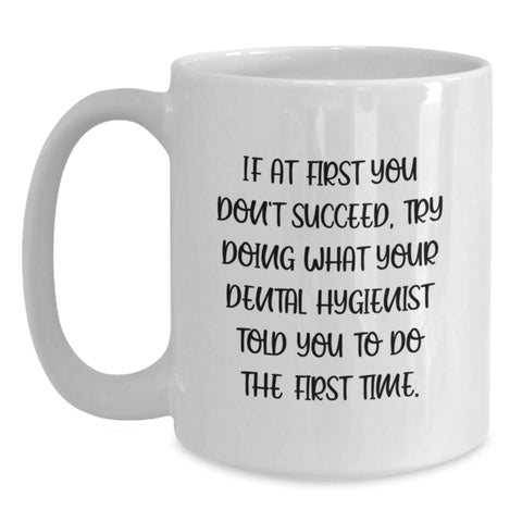 Image of Funny Dental Hygienist White Coffee Mug Gifts from Friends, Coworkers, or Family for Valentine's - Main