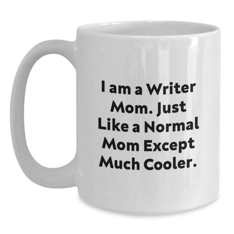 Image of Funny Writer Mom White Coffee Mug, Unique Gifts from Men to Dad on Father's Day, 11oz or 15oz Ceramic Mug - Main