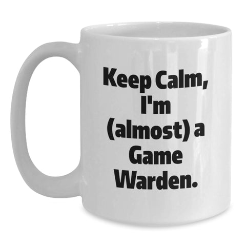 Image of Funny Game Warden Inspirational White Coffee Mugs Gifts from Men to Game Wardens on Father's Day Unique - Main