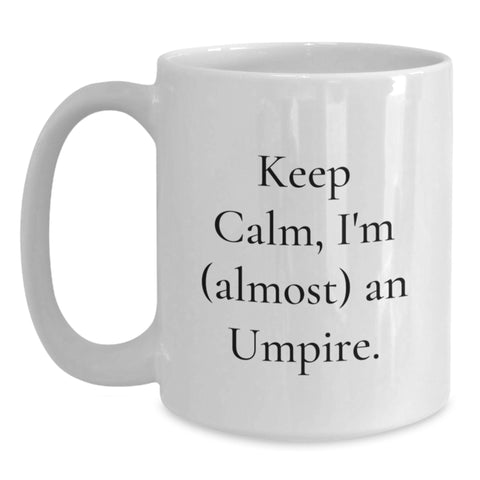 Image of Funny Umpire White Coffee Mugs for Graduation - Gifts from Friends to Umpire Lover - Main