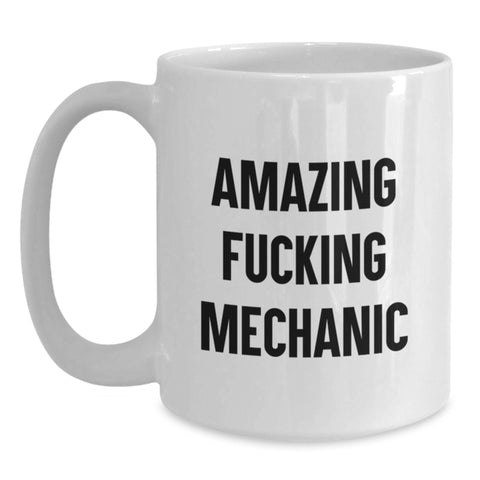 Image of Funny Mechanic White Coffee Mug Gifts from Friends for Graduation Unique Presents - Main