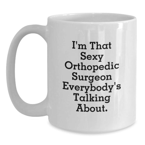 Image of Funny Orthopedic Surgeon Gifts, White Coffee Mug for Him, Graduation Unique Gifts from Men - Main