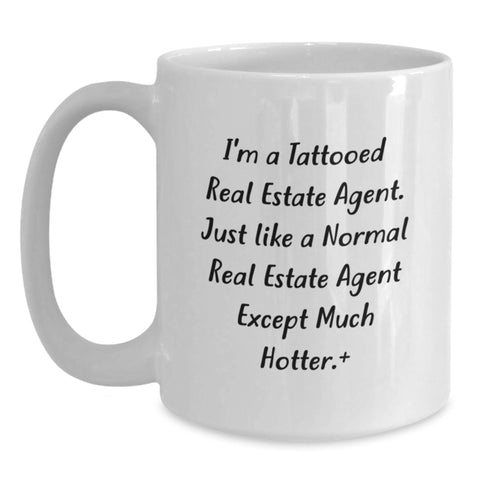 Image of Gifts from Friends for Real Estate Agent, Funny Coffee Mug Quote, White 11oz or 15oz Mug for Birthday, Unique Real Estate Agent Gifts, Hot and Humorous Real Estate Agent Mug - Main