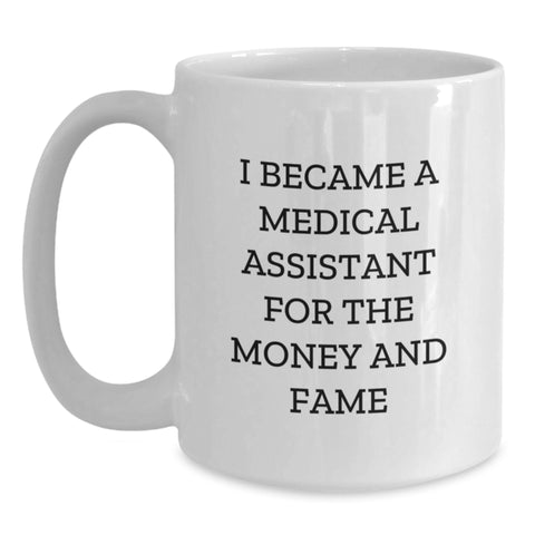 Image of Funny Medical Assistant Gifts for Him - White Coffee Mug, Graduation Unique Gifts from Family to Medical Assistant - Main