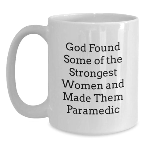 Image of Funny Rescue Worker Gifts for Her - 'God Found Some Of The Strongest Women And Made Them Rescue Worker' White Coffee Mug, Gifts from Women to Rescue Worker, Graduation Unique Gifts - Main