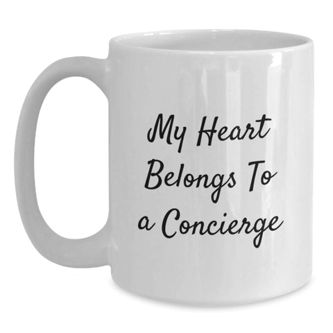 Image of Funny Concierge Gifts for Him or Her, White Coffee Mug with 'My Heart Belongs To A Concierge' Quote, Gifts from Friends, Perfect Birthday Unique Gifts for Concierge Lovers - Main