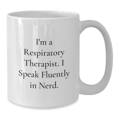 Image of Funny Respiratory Therapist Coffee Mugs Gifts from Coworkers to Respiratory Therapist, White Coffee Mug, 'I Speak Fluently In genius.' Valentine's Unique Gifts - Additional