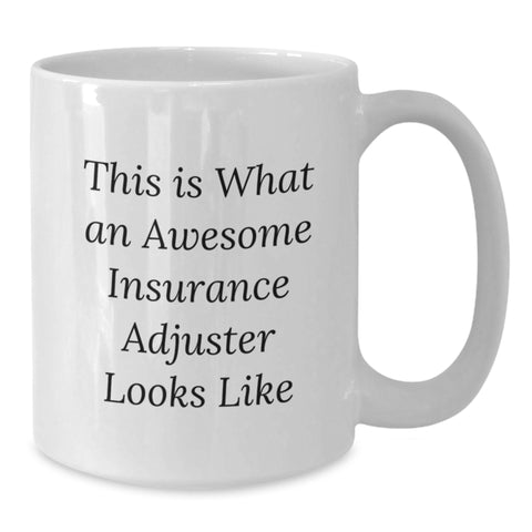 Image of Funny Insurance Adjuster Gifts for Men, Awesome White Coffee Mug with Inspirational Quote, Birthday Unique Gifts from Friends - Additional