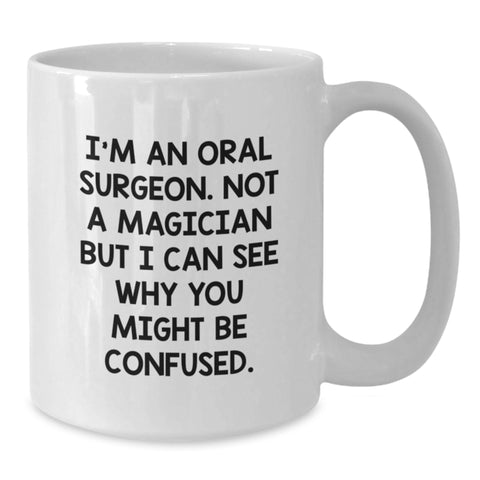 Image of Funny Quote for Oral Surgeon Graduation Unique Gifts from Men to Friends - Additional