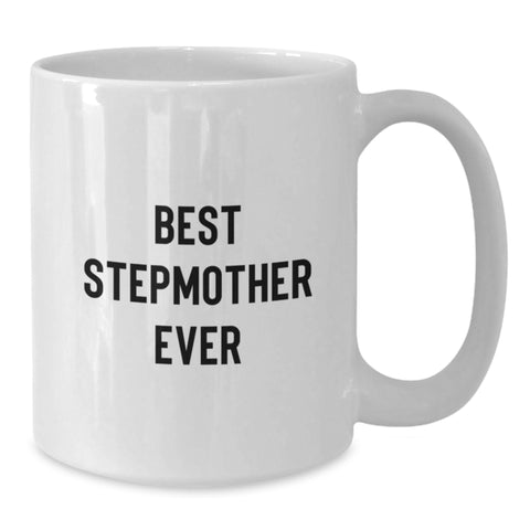 Image of Funny Stepmother Gifts from Best Stepmother Ever - White Coffee Mug for Birthday Unique Gifts - Additional