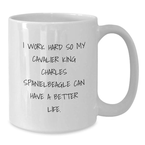 Image of Funny Cavalier King Charles Spaniel Dog Lover Gifts for Men from Friends, Inspirational Quote Coffee Mug, White Ceramic 11 oz or 15 oz Valentine's Unique - Additional