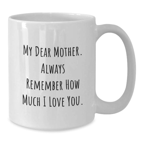 Image of Funny Mother Gifts, White Coffee Mug, Christmas Unique Gifts from Son - Additional