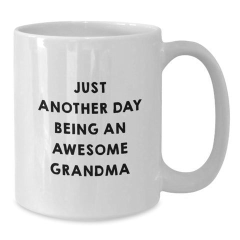 Image of Funny Grandma Gifts, White Coffee Mug 'Just Another Day Being An Awesome Grandma', Gifts for Grandma from Family - Additional