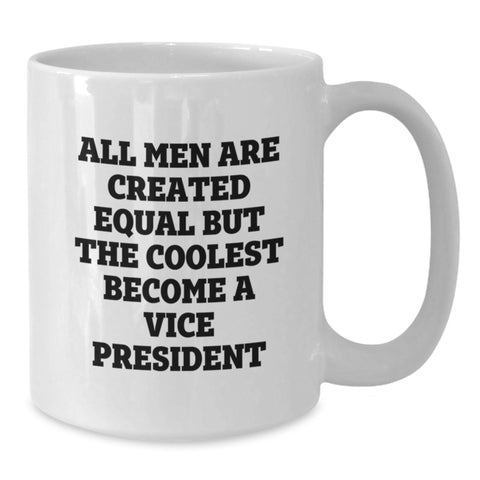 Image of Funny Vice President Gifts for Him, White Coffee Mug, Unique Christmas Unique Gifts from Men, Inspirational Quote About Ambition - Additional