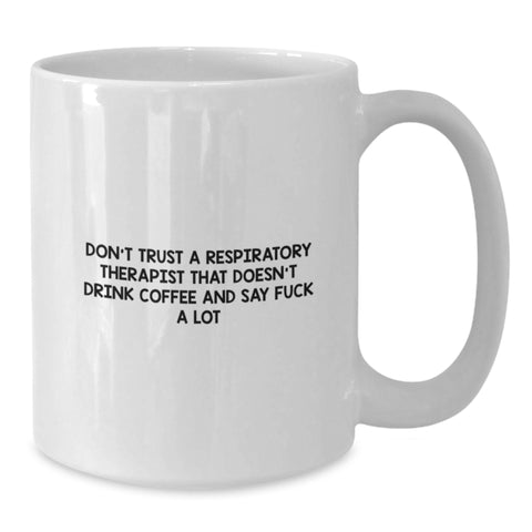 Image of Funny Quote Respiratory Therapist Gifts from Men to Friends and Family Christmas Unique Mugs for Respiratory Therapist - Additional