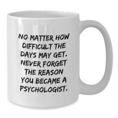 Image of Funny Psychologist Gifts from Men to Friends and Family Inspirational White Coffee Mugs for Psychologist Christmas Unique Gifts - Additional
