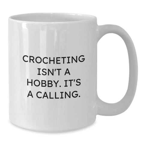 Image of Funny Inspirational Gifts for Crocheting Lovers, White Coffee Mug, White Color, Christmas Unique Gifts from Friends to Crocheting Friends - Additional