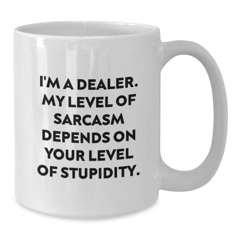 Image of Funny Dealer Gifts from Men to Friends, White Coffee Mug with Sarcastic Quote, Perfect for Christmas Unique Gifts - Additional