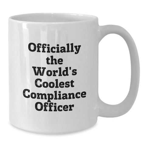 Image of Funny Compliance Officer Gifts, White Coffee Mug, Officially The World's Coolest Compliance Officer, Gifts from Family for Compliance Officer on Mother's Day - Additional