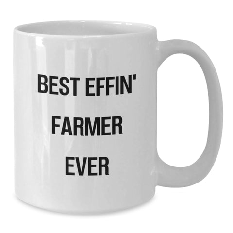 Image of Funny Gifts from Friends for Best Effin' Farmer Ever White Coffee Mug - Additional