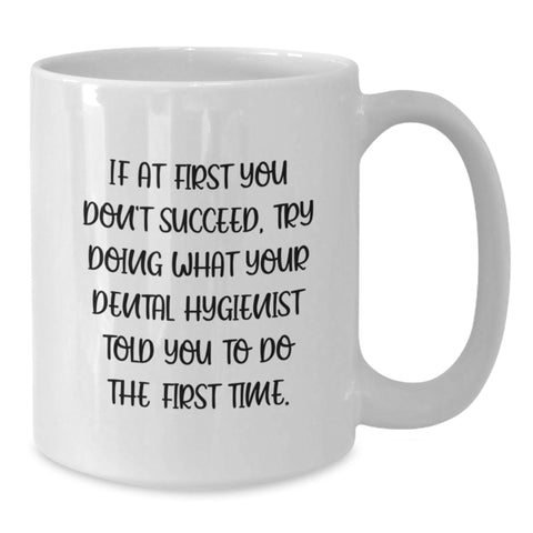 Image of Funny Dental Hygienist White Coffee Mug Gifts from Friends, Coworkers, or Family for Valentine's - Additional