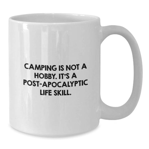 Image of Camping Inspired Funny White Coffee Mugs Gifts from Friends for Camping Lovers - 'Camping Is Not A Hobby' - Additional