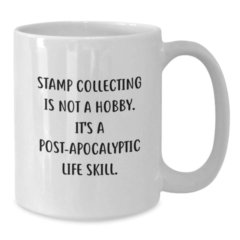 Image of Funny Quote Stamp Collecting Gifts for Men Women Friends Coworkers Family Unique Birthday Presents - White Coffee Mug - Additional