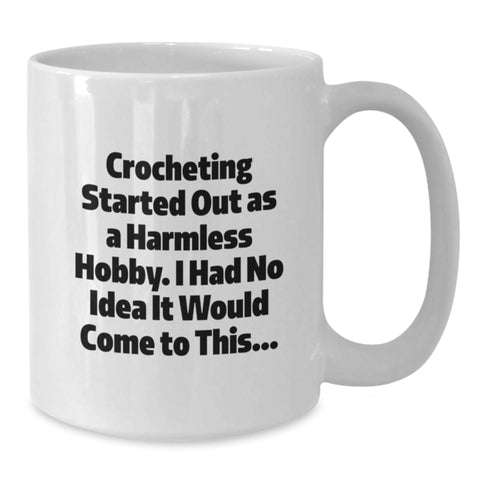 Image of Funny Crocheting Gifts for Beginners - White Coffee Mug, Birthday Unique Gifts from Friends, Family, or Coworkers - Additional