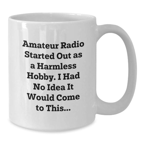 Image of Funny Amateur Radio Gifts from Friends - White Coffee Mug for Amateur Radio Enthusiasts Birthday Unique Treat - Additional