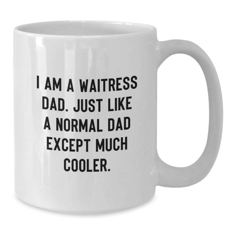 Image of Funny Waitress Gifts from Dad, White Coffee Mug for Waitress, Christmas Unique Presents - Additional