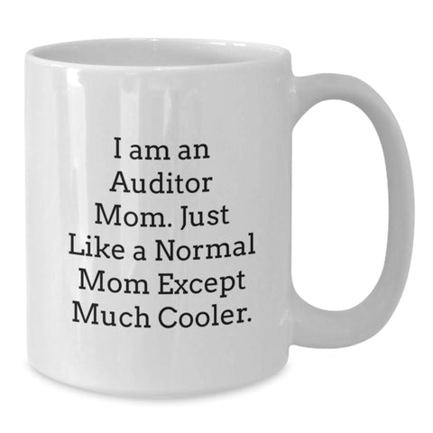 Image of Funny Auditor Mom Gifts, Birthday Unique Gifts for Auditor, White Coffee Mug from Friends, 11oz or 15oz Ceramic - Additional