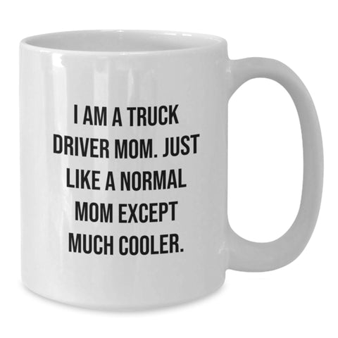 Image of Funny Truck Driver Mom Truck Driver Gifts from Family White Coffee Mug for Men - Additional