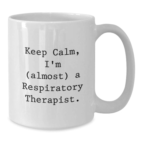 Image of Funny Respiratory Therapist Gifts for Her, Keep Calm White Coffee Mug, Birthday Unique Gifts from Friends - Additional