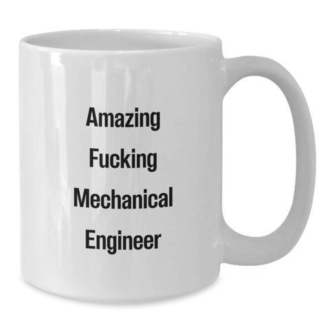 Image of Funny Mechanical Engineer Gifts for Men, White Coffee Mug, 'Amazing F--king Mechanical Engineer' Quote, Graduation Unique Gift from Friends - Additional