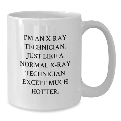 Image of Funny Gifts for X-Ray Technician, White Coffee Mug, X-Ray Technician Quote, Christmas Unique Gifts from Friends to X-Ray Technician - Additional