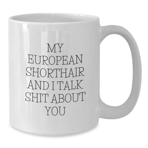 Image of European Shorthair Cat Lovers Funny Gifts from Friends to Family for Graduation Unique White Coffee Mug - Additional