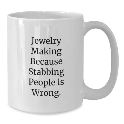 Image of Unique Jewelry Making Graduation Gifts from Friends - Funny White Coffee Mug - Additional