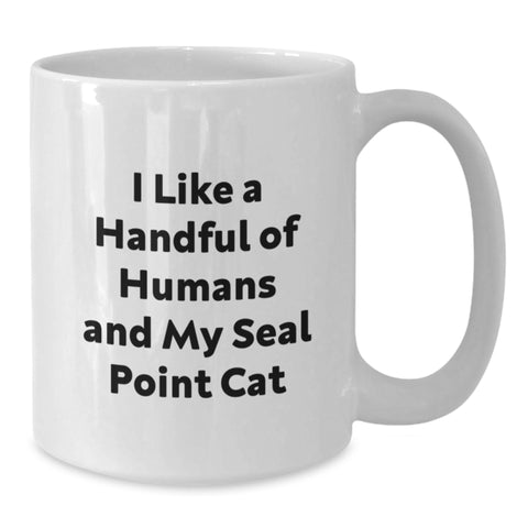 Image of Funny Seal Point Cat Lover Gifts for Friends and Family, I Like A Handful Of Humans And My Seal Point Cat, White Coffee Mug for Graduation - Additional