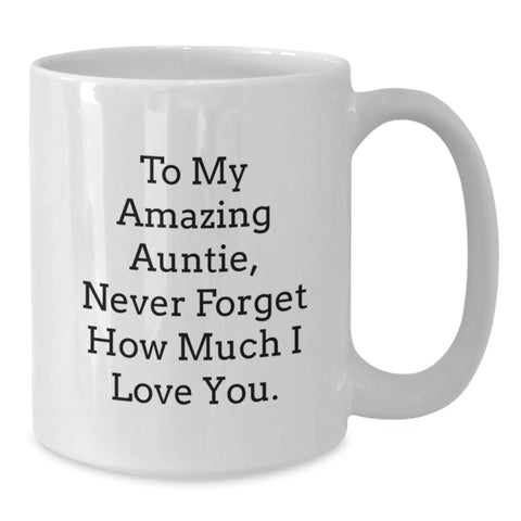 Image of Gifts for Auntie, Inspirational White Coffee Mug, To My Amazing Auntie Quote, Graduation Unique Gifts from Family, White Coffee Mug for Auntie - Additional