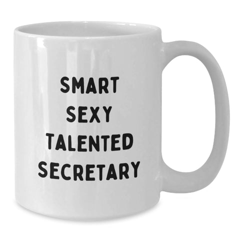 Image of Funny Gifts for Secretary, White Coffee Mug with Smart Sexy Talented Secretary Quote, Unique Christmas Unique Gifts from Friends or Family - Additional