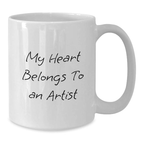 Image of Funny Artist Gifts from Friends for Birthday - 'My Heart Belongs To An Artist' White Coffee Mug - Additional